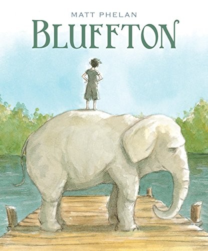 Matt Phelan: Bluffton: My Summers with Buster Keaton (2013, Candlewick)
