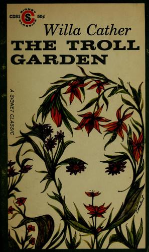 Willa Cather: The troll garden (1961, New American Library)