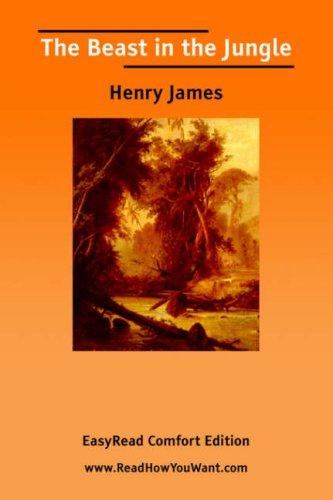 Henry James: The Beast in the Jungle [EasyRead Comfort Edition] (Paperback, 2006, ReadHowYouWant.com)