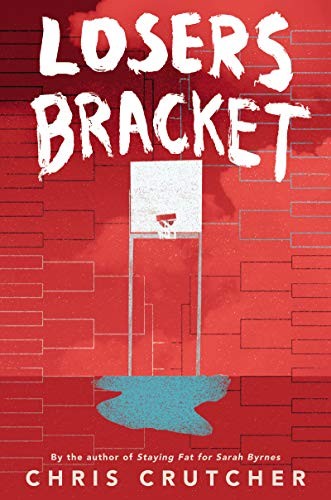Chris Crutcher: Losers Bracket (Paperback, Greenwillow Books)