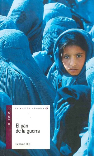 Deborah Ellis: El pan de la guerra (2002, Edelvives)