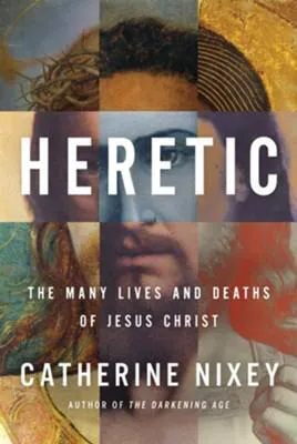 Catherine Nixey: Heretic (Houghton Mifflin Company)