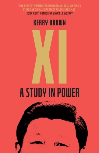 Kerry Brown: Xi Jinping (2022, Icon Books, Limited)