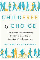 Amy Blackstone: Childfree by Choice (2019, Penguin Publishing Group)