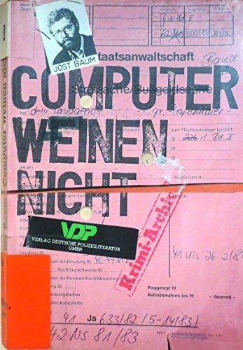 Jost Baum: Computer weinen nicht (Paperback, German language, 1989)
