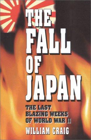 William Craig: The fall of Japan (1997, Wildcat Pub.)