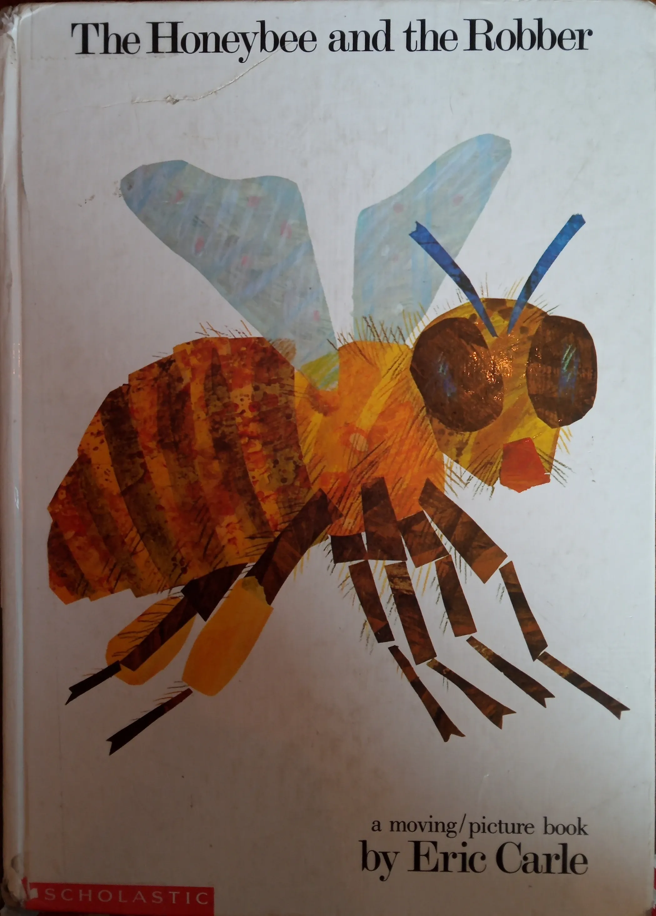 Eric Carle: The honeybee and the robber (Hardcover, 1994, Scholastic)