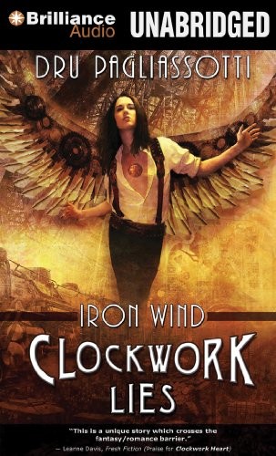 Dru Pagliassotti: Clockwork Lies (AudiobookFormat, 2014, Brilliance Audio)
