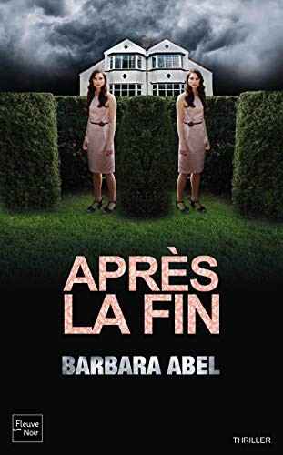 Barbara Abel: Après la fin (Paperback, FLEUVE EDITIONS)