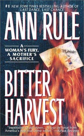 Ann Rule: Bitter Harvest (Paperback, Pocket)