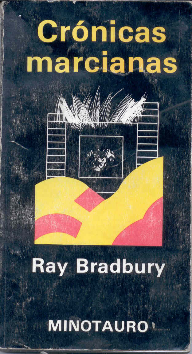 Ray Bradbury: Crónicas Marcianas (Paperback, Minotauro)