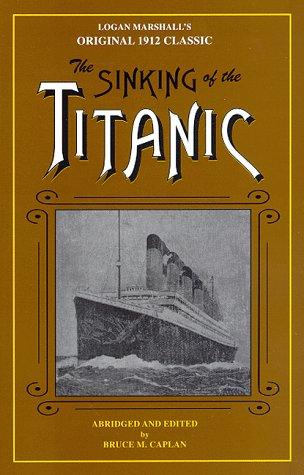 Bruce M. Caplan: The sinking of the Titanic (1997, Seattle Miracle Press)