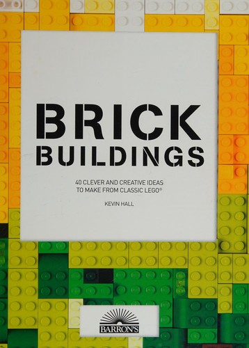 Kevin Hall: Brick Buildings (2017, Peterson's, Barron's)