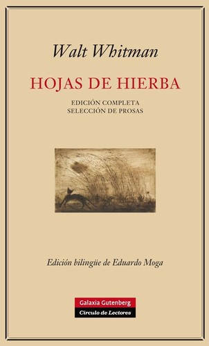 Walt Whitman: Hojas de Hierba (2017, Galaxia Gutenberg)