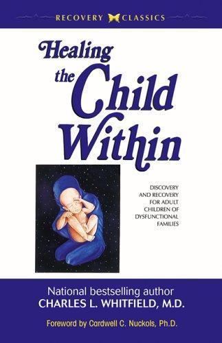 Charles L. Whitfield M.D.: Healing the child within (1987)