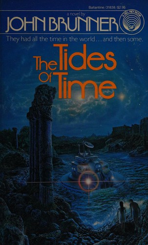 John Brunner: The Tides of Time (Paperback, Del Rey)