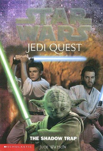 Jude Watson: The Shadow Trap (Star Wars: Jedi Quest (Library)) (2003, Turtleback Books Distributed by Demco Media)