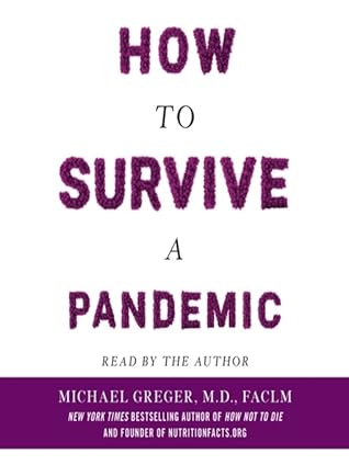 Michael Greger, M.D: How to Survive a Pandemic (EBook, Flatiron Books)
