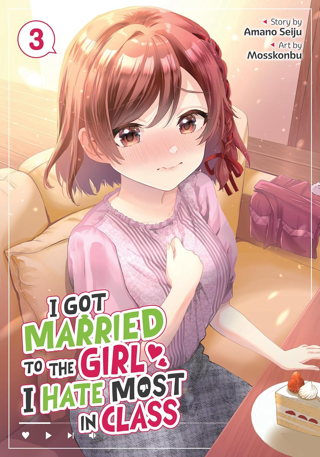 Amano Seiju, Mosskonbu: I Got Married to the Girl I Hate Most in Class, Vol. 3 (Paperback, 2025, Seven Seas Entertainment)