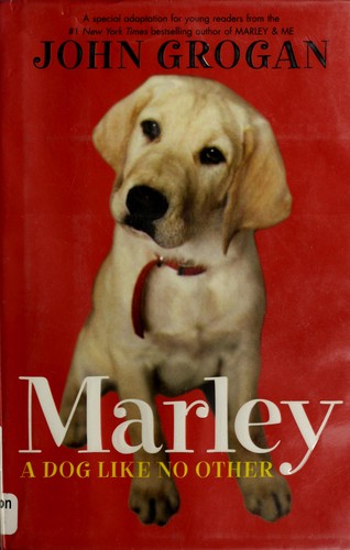 John Grogan: Marley (Hardcover, 2007, HarperCollins Publishers)