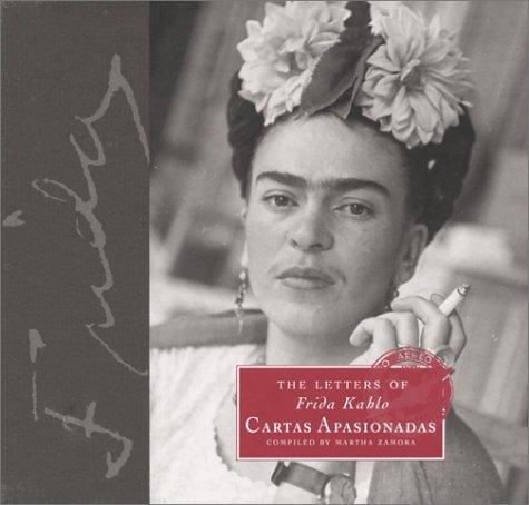 Frida Kahlo: The letters of Frida Kahlo (1995, Chronicle Books)