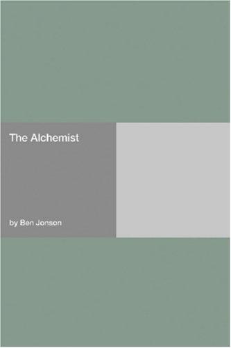 Ben Jonson: The Alchemist (Paperback, 2006, Hard Press)