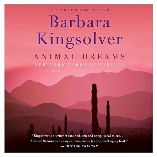 Barbara Kingsolver: Animal Dreams (AudiobookFormat, 2018, HarperCollins Publishers and Blackstone Audio, Harpercollins)