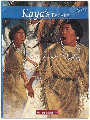 Janet Beeler Shaw: Kaya's escape (2002, Pleasant Company)