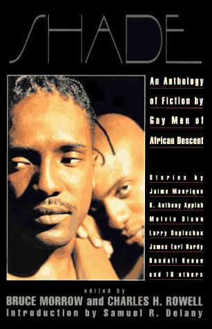 Melvin Dixon, James Earl Hardy, A. Cinque Hicks, John Keene Jr., Jaime Manrique, Bil Wright, seventeen others: Shade (1996, AVON)