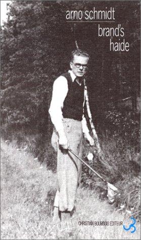Arno Schmidt: Brand's Haide (Paperback, French language, C. Bourgois)