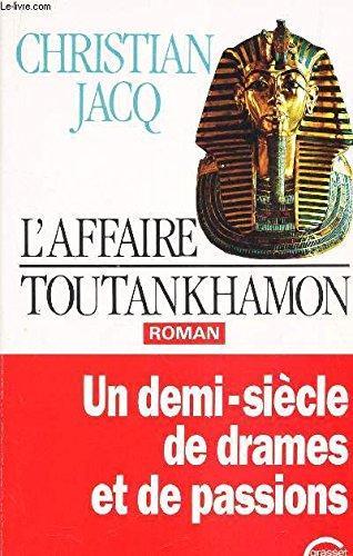 Christian Jacq: L'Affaire Toutankhamon (French language, 1992, Grasset)