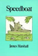 James Marshall: Speedboat (Paperback, Houghton Mifflin Company)