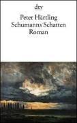 Daniel L. Hartl: Schumanns Schatten. Variationen uber mehrere Personen (Paperback, German language, 1998, Deutscher Taschenbuch Verlag GmbH & Co.)