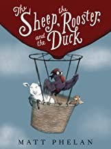 Matt Phelan: Sheep, the Rooster, and the Duck (2022, Blackstone Audio, Incorporated)