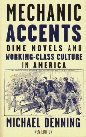 Michael Denning: Mechanic accents (Paperback, 1998, Verso)