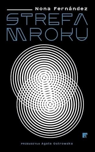 Nona Fernández: Strefa mroku (Paperback, ArtRage)