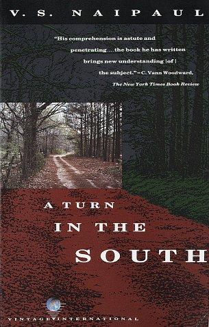 V. S. Naipaul: A turn in the South (1990, Vintage Books)