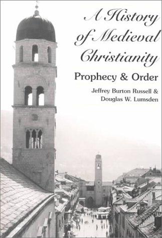 Jeffrey Burton Russell: A history of medieval Christianity (2000, P. Lang)
