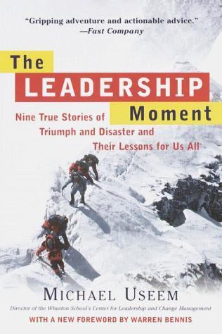 Michael Useem: The Leadership Moment (Paperback, 1999, Three Rivers Press)