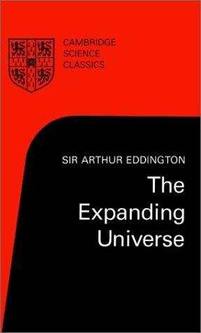 Eddington, Arthur Stanley Sir: The expanding universe (1982)