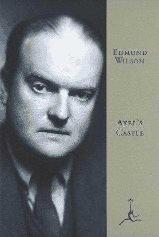 Edmund Wilson: Axel's Castle (Hardcover, 1996, Modern Library)