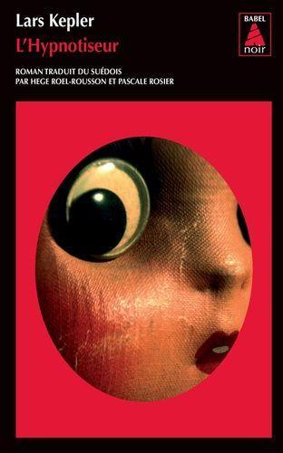 Lars Kepler: L'hypnotiseur (French language, 2013)