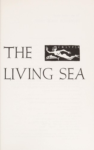 Jacques Yves Cousteau: The living sea (1988, Nick Lyons Books)