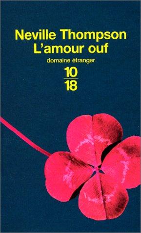 Isabelle D. Philippe, Neville Thompson: L'Amour ouf (Paperback, French language, Editions 10/18)