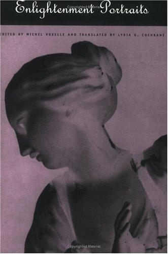 Michel Vovelle, Lydia G. Cochrane: Enlightenment portraits (1997, University of Chicago Press)