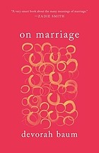 Devorah Baum: On Marriage (2023, Yale University Press)