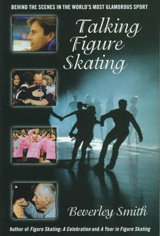 Beverley Smith: Talking figure skating (1997, M&S)