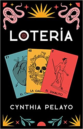 Cynthia Pelayo: Loteria (2012, CreateSpace Independent Publishing Platform)