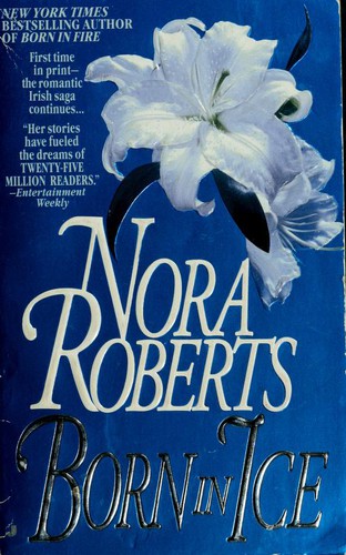Nora Roberts: Born in ice. (1995, Jove Books)