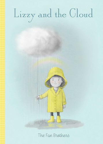 Fan Brothers Staff: Lizzy and the Cloud (EBook, Simon & Schuster Books for Young Readers)